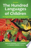 The Hundred Languages of Children: The Reggio Emilia Experience in Transformation