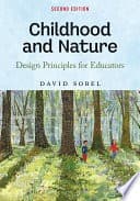 Childhood and Nature: Design Principles for Educators