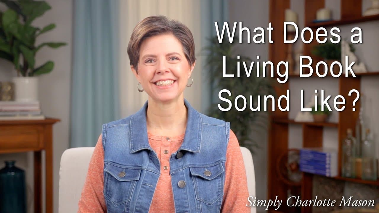What a Living Book Sounds Like — Simply Charlotte Mason