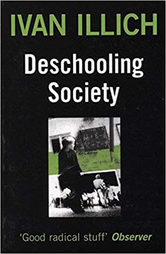 Deschooling Society Revisited: Ivan Illich After Lockdown