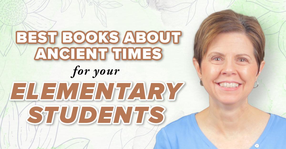 Living Books about Ancient Times for Elementary Students